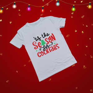 Tis the season for cocktails shirt