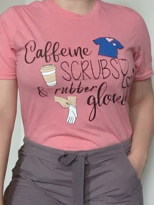 Caffeine Scrubs and Rubber Gloves Shirt