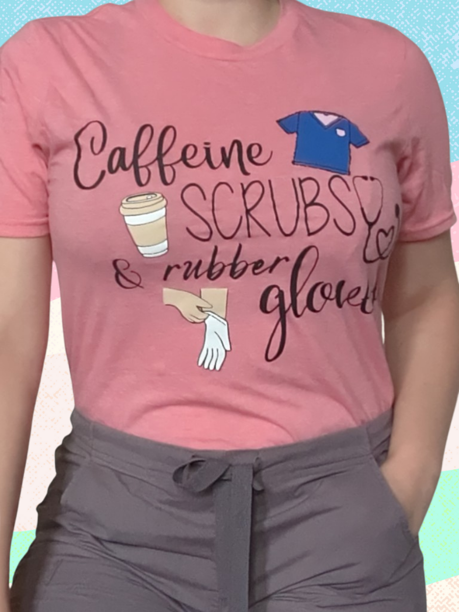 Caffeine Scrubs and Rubber Gloves Shirt